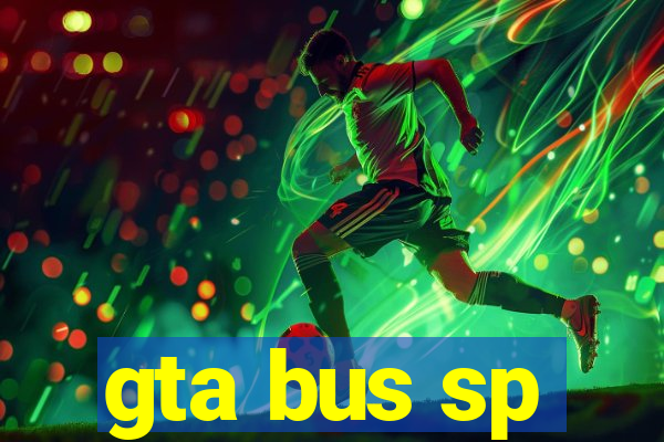 gta bus sp